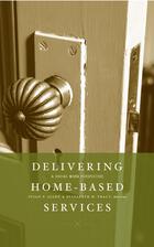 Delivering Home-Based Services