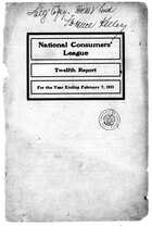 National Consumers' League, Twelfth Report, For the Year Ending February 7, 1911
