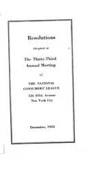 Resolutions Adopted at the Thirty-Third Annual Meeting of the National Consumers' League