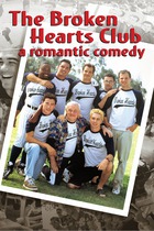 The Broken Hearts Club - A Romantic Comedy