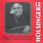 The Symphonic Wind Music of David R. Holsinger, Vol. 12: Elegy on an Evening Hymn; Gears Pulleys Chains