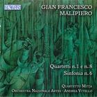 Quartetti Nos. 1 & 8; Sinfonia No. 6