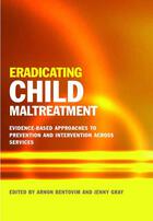Eradicating Child Maltreatment: Evidence-Based Approaches to Prevention and Intervention Across Services