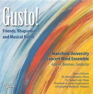 Gusto! Friends, Rhapsodies, and Musical Relish