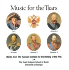 Music for the Tsars: Works from the Russian Institute for the History of the Arts