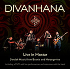 Divanhana Live in Mostar: Sevdah Music from Bosnia and Herzegovina