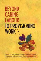 Beyond Caring Labor: To Provisioning Work