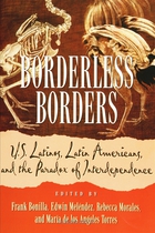 Borderless Borders: U.S. Latinos, Latin Americans, and the Paradox of Interdependence