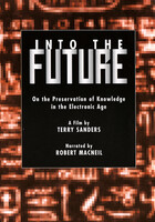 Into the Future: On the Preservation of Knowledge in the Electronic Age