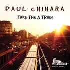 Paul Chihara: Take the 'A' Train