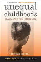 Unequal Childhoods: Class, Race, and Family Life (Second Edition)