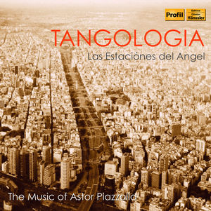 Las Estaciónes del Ángel: The Music of Ástor Piazzolla