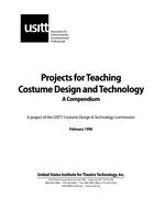 Practical Projects for Teaching Costume Design: A Compendium. Vol. 1