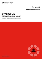 Azerbaijan Operational Risk Report: Q2 2017