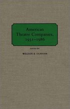 American Theatre Companies, 1931-1986