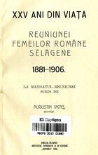 XXV ani din viaţa Reuniunei Femeilor Române Sălăgene: 1881-1906