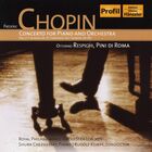 Chopin, Respighi: Concerto for Piano and Orchestra