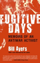 Fugitive Days: Memoirs of an Antiwar Activist