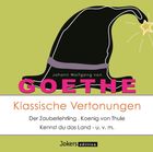 Johann Wolfgang von Goethe: Klassische Vertonungen