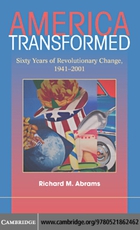 America Transformed: Sixty Years of Revolutionary Change, 1941–2001
