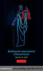 Building the International Criminal Court