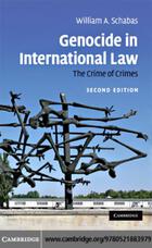 Genocide in International Law: The Crime of Crimes (Second Edition)