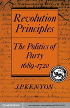 Cambridge Studies in the History and Theory of Politics, Revolution Principles: The Politics of Party 1689–1720