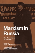 Marxism in Russia: Key Documents 1879–1906