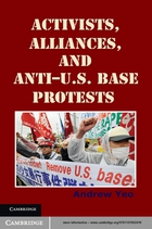 Cambridge Studies in Contentious Politics, Activists, Alliances, and Anti-U.S. Base Protests