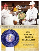 World Championship Cheese Contest: 2012 Winners Scores Highlights