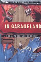 Communication and Society, In Garageland: Rock, Youth and Modernity