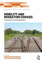 Border Regions Series, Mobility and Migration Choices