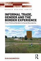 Border Regions Series, Informal Trade, Gender and the Border Experience
