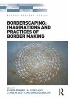 Border Regions Series, Borderscaping: Imaginations and practice of Border Making