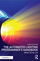 The Automated Lighting Programmer's Handbook (Third Edition)