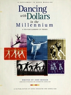 Dancing With Dollars in the Millennium: A Ten Year Summary of Trends