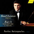 Beethoven: Sonatas / Bach: Transcriptions and Toccata