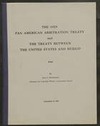 1929 Pan American Arbitration Treaty and the Treaty Between the United States and Mexico