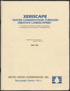 Xeriscape: 'Water Conservation Through Creative Landscaping'. Printed by Metro Water Conservation, Inc.