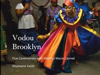 Vodou Brooklyn: Five Ceremonies with Mambo Marie Carmel
