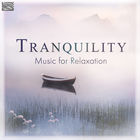 Tranquility: Music for Relaxation