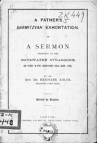 A Father's Barmitzvah Exhortation: Sermon Preached at the Bayswater Synagogue, on December 22nd, 5649-1888