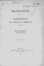 Maïmonide : Conférence Faite à Bruxelles, le 16 Décembre 1906, (Hanouca 5667)