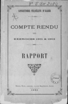 Compte Rendu des Exercices 1901 & 1902 / Consistoire Israélite d'Alger. Rapport / de M. D. L. Valensi