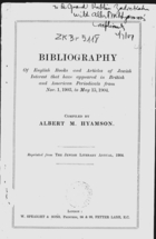 Bibliography of English Books and Articles of Jewish Interest that have appeared in British and American Periodicals from Nov. 1, 1903, to May 15, 1904