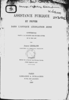 Assistance Publique et Privée dans l'Antique Législation Juive : Conférence Faite à la Société des Études Juives Le 29 Mai 1897