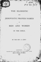 The Elohistitic and Jehovistic Proper Names of Men and Women in the Bible