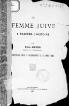 La Femme Juive à Travers l'Histoire : Conférence Faite à Valenciennes le 12 Avril 1896