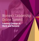 Women's Leadership Online Summit: Leading Change at Work and Beyond, Courage of Your Convictions