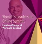 Women's Leadership Online Summit: Leading Change at Work and Beyond, I Got You: How to Be a Good Ally